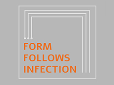 Form Follows Infection